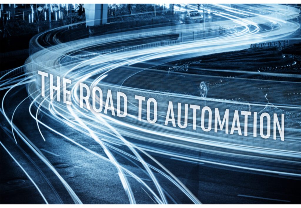 The road to automation